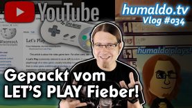 Gepackt vom LET’S PLAY Fieber! (Vlog #034)
