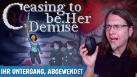 Lass mich doch endlich in Frieden!! • CEASING TO BE HER DEMISE