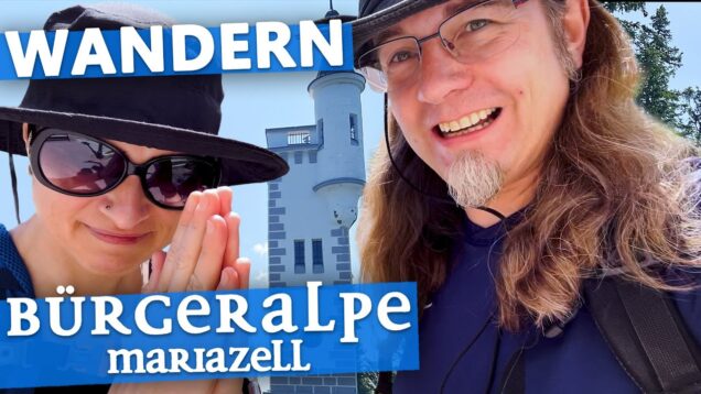 Rauf auf die Bürgeralpe! (Auf a Brettljausen und an Most) #wandern